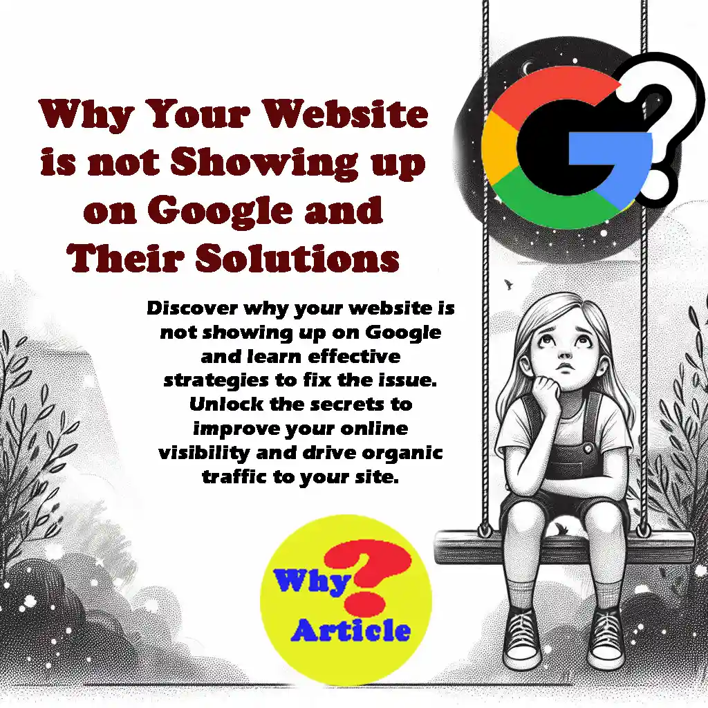 Why Your Website is not Showing up on Google and Their Solutions