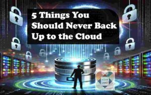 5 Things You Should Never Back Up to the Cloud Storage. Discover 5 critical things you should never store in the cloud storage. Protect your privacy, avoid risks, and secure your data with these essential tips! Cloud Storage Risks Data Security Tips Online Privacy Protection Cybersecurity Best Practices Sensitive Information Safety Avoid Cloud Breaches Secure Your Data Cloud Backup Warnings Protect Personal Information Safe Online Storage