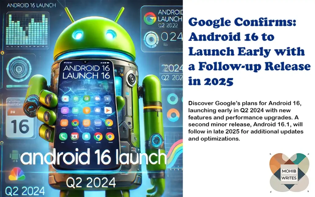 Google Confirms: Android 16 to Launch Early with a Follow-up Release in 2025