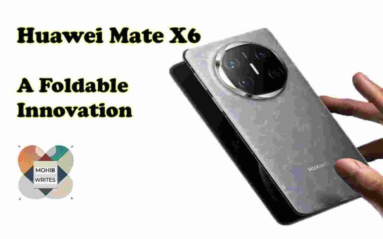 Huawei Mate X6 - A Foldable Smartphone.