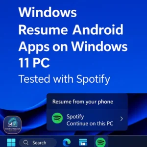 Resume Android apps on Windows 11 PC Tested with Spotify