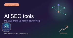 AI SEO Tools in 2026: What Actually Works Now